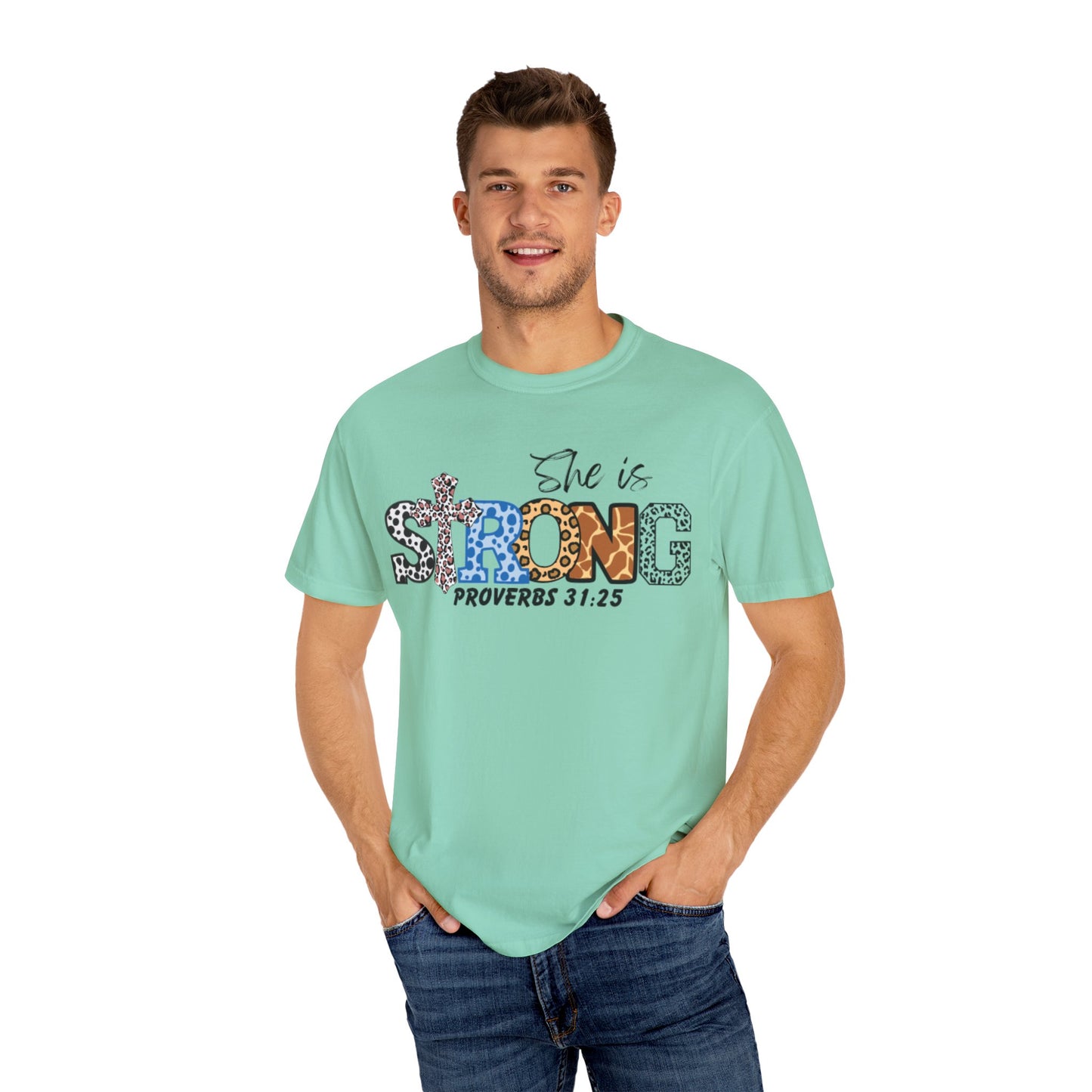 She is Strong Unisex Garment-Dyed T-shirt