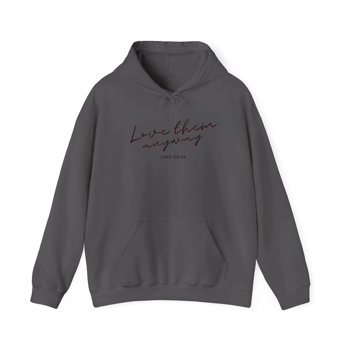 Love Them Anyways Unisex Heavy Blend™ Hooded Sweatshirt