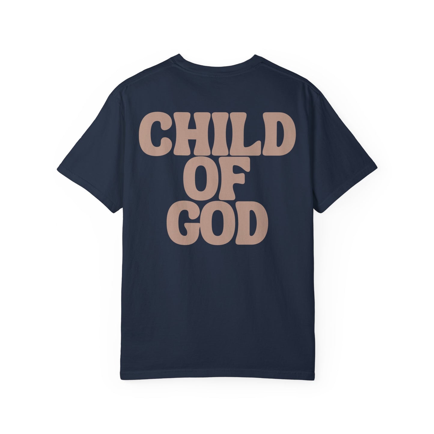 Child of God Unisex Garment-Dyed T-shirt